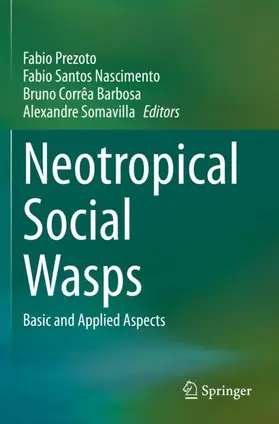 Prezoto / Somavilla / Nascimento |  Neotropical Social Wasps | Buch |  Sack Fachmedien