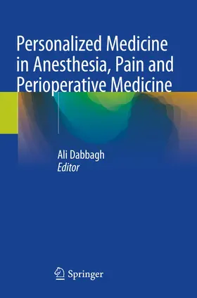 Dabbagh | Personalized Medicine in Anesthesia, Pain and Perioperative Medicine | Buch | 978-3-030-53527-8 | www.sack.de
