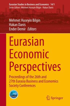 Bilgin / Demir / Danis | Eurasian Economic Perspectives | Buch | sack.de