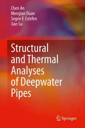 An / Duan / Estefen | Structural and Thermal Analyses of Deepwater Pipes | E-Book | www.sack.de
