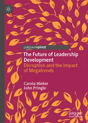 Hieker / Pringle | The Future of Leadership Development | E-Book | www.sack.de