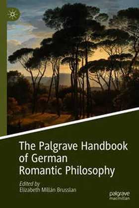 Millán Brusslan | The Palgrave Handbook of German Romantic Philosophy | E-Book | sack.de