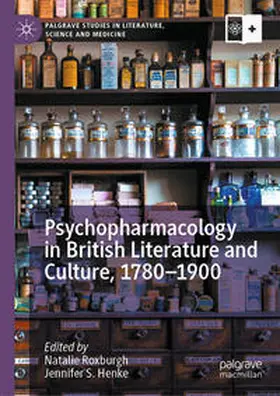 Roxburgh / Henke | Psychopharmacology in British Literature and Culture, 1780–1900 | E-Book | sack.de