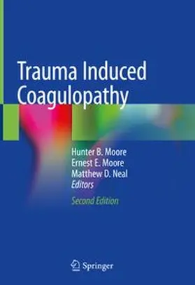 Moore / Neal |  Trauma Induced Coagulopathy | eBook | Sack Fachmedien