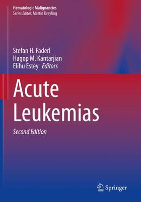 Faderl / Estey / Kantarjian | Acute Leukemias | Buch | 978-3-030-53632-9 | sack.de