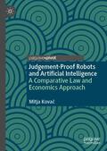 Kovac / Kovac |  Judgement-Proof Robots and Artificial Intelligence | Buch |  Sack Fachmedien
