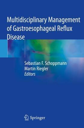 Riegler / Schoppmann | Multidisciplinary Management of Gastroesophageal Reflux Disease | Buch | 978-3-030-53753-1 | sack.de