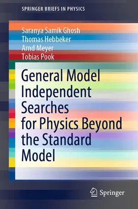 Ghosh / Hebbeker / Meyer |  General Model Independent Searches for Physics Beyond the Standard Model | eBook | Sack Fachmedien