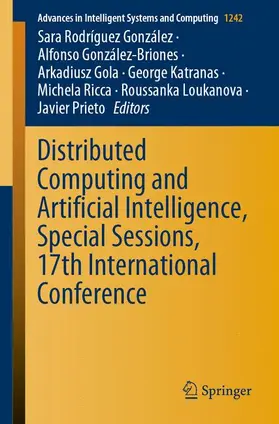 Rodríguez González / González-Briones / Gola |  Distributed Computing and Artificial Intelligence, Special Sessions, 17th International Conference | Buch |  Sack Fachmedien