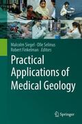Siegel / Finkelman / Selinus |  Practical Applications of Medical Geology | Buch |  Sack Fachmedien