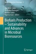 Yadav / Gaur / Rastegari |  Biofuels Production ¿ Sustainability and Advances in Microbial Bioresources | Buch |  Sack Fachmedien