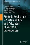 Yadav / Rastegari / Gaur |  Biofuels Production – Sustainability and Advances in Microbial Bioresources | eBook | Sack Fachmedien