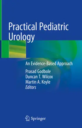 Godbole / Wilcox / Koyle |  Practical Pediatric Urology | eBook | Sack Fachmedien