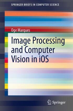 Marques | Image Processing and Computer Vision in iOS | Buch | sack.de