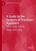 Bayliss / Fine |  A Guide to the Systems of Provision Approach | eBook | Sack Fachmedien