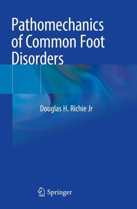 Richie Jr | Pathomechanics of Common Foot Disorders | Buch | 978-3-030-54203-0 | sack.de