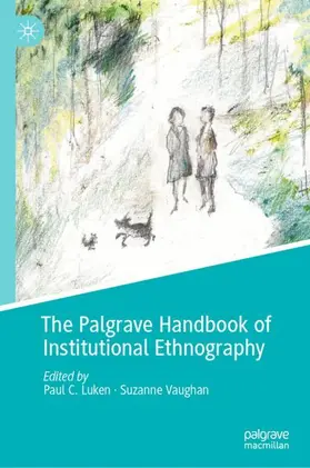 Vaughan / Luken |  The Palgrave Handbook of Institutional Ethnography | Buch |  Sack Fachmedien
