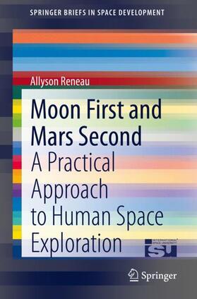 Reneau | Moon First and Mars Second | Buch | 978-3-030-54229-0 | sack.de