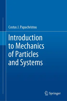Papachristou |  Introduction to Mechanics of Particles and Systems | Buch |  Sack Fachmedien