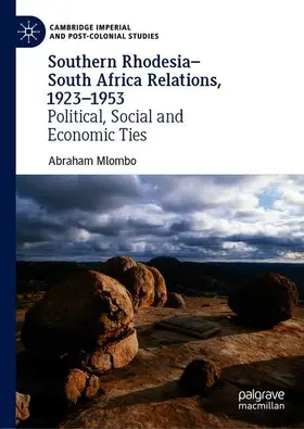 Mlombo |  Southern Rhodesia-South Africa Relations, 1923-1953 | Buch |  Sack Fachmedien