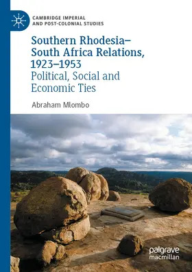 Mlombo |  Southern Rhodesia-South Africa Relations, 1923-1953 | Buch |  Sack Fachmedien