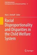 Dettlaff |  Racial Disproportionality and Disparities in the Child Welfare System | Buch |  Sack Fachmedien