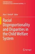 Dettlaff |  Racial Disproportionality and Disparities in the Child Welfare System | Buch |  Sack Fachmedien