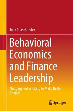 Puaschunder | Puaschunder, J: Behavioral Economics and Finance Leadership | Buch | 978-3-030-54329-7 | sack.de