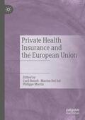 Benoît / Martin / Del Sol |  Private Health Insurance and the European Union | Buch |  Sack Fachmedien