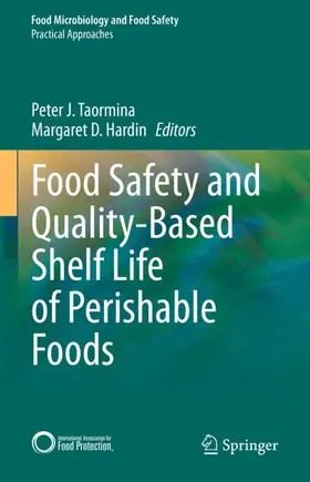 Hardin / Taormina |  Food Safety and Quality-Based Shelf Life of Perishable Foods | Buch |  Sack Fachmedien