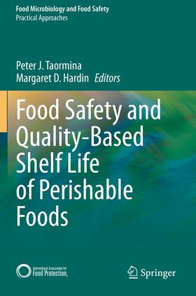 Hardin / Taormina | Food Safety and Quality-Based Shelf Life of Perishable Foods | Buch | 978-3-030-54377-8 | sack.de