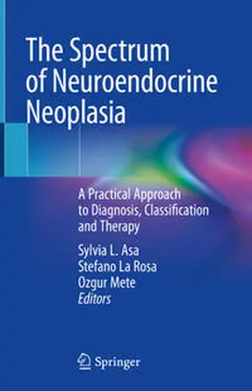 Asa / La Rosa / Mete | The Spectrum of Neuroendocrine Neoplasia | E-Book | www.sack.de
