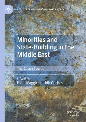 Maggiolini / Ouahes |  Minorities and State-Building in the Middle East | Buch |  Sack Fachmedien