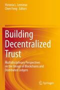Feng / Lemieux |  Building Decentralized Trust | Buch |  Sack Fachmedien