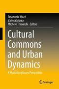 Macrì / Trimarchi / Morea |  Cultural Commons and Urban Dynamics | Buch |  Sack Fachmedien