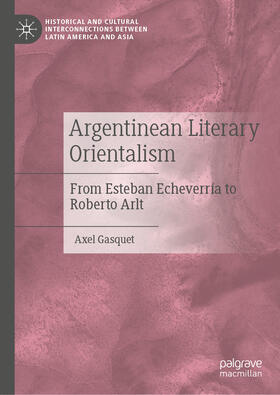 Gasquet | Argentinean Literary Orientalism | E-Book | sack.de