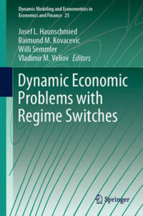 Haunschmied / Kovacevic / Semmler | Dynamic Economic Problems with Regime Switches | E-Book | sack.de
