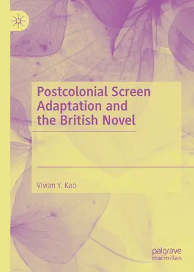 Kao | Postcolonial Screen Adaptation and the British Novel | E-Book | www.sack.de