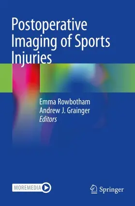 Grainger / Rowbotham | Postoperative Imaging of Sports Injuries | Buch | 978-3-030-54593-2 | sack.de