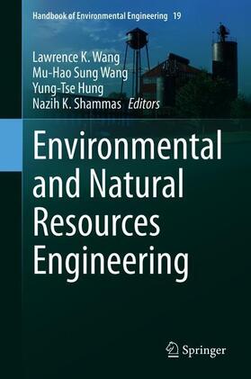 Wang / Shammas / Hung | Environmental and Natural Resources Engineering | Buch | 978-3-030-54625-0 | sack.de
