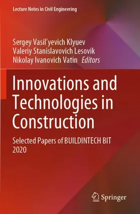 Klyuev / Vatin / Lesovik | Innovations and Technologies in Construction | Buch | 978-3-030-54654-0 | sack.de