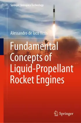 de Iaco Veris |  Fundamental Concepts of Liquid-Propellant Rocket Engines | Buch |  Sack Fachmedien