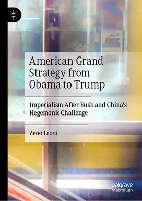 Leoni |  American Grand Strategy from Obama to Trump | Buch |  Sack Fachmedien