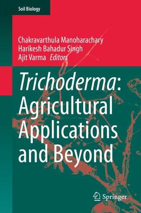 Manoharachary / Varma / Singh | Trichoderma: Agricultural Applications and Beyond | Buch | 978-3-030-54757-8 | sack.de