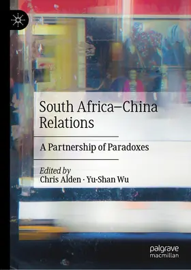 Wu / Alden |  South Africa-China Relations | Buch |  Sack Fachmedien