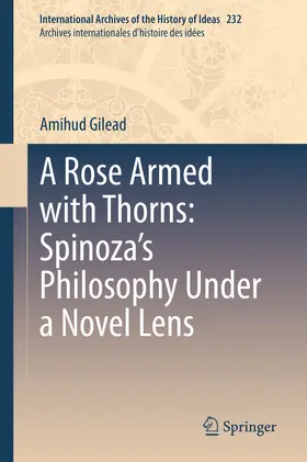 Gilead | A Rose Armed with Thorns: Spinoza’s Philosophy Under a Novel Lens | E-Book | www.sack.de