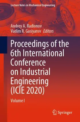 Radionov / Gasiyarov | Proceedings of the 6th International Conference on Industrial Engineering (ICIE 2020) | Buch | 978-3-030-54813-1 | sack.de