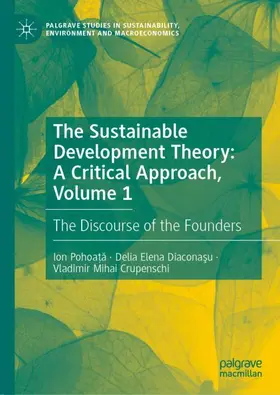 Pohoa?a / Diaconasu / Crupenschi |  The Sustainable Development Theory: A Critical Approach, Volume 1 | Buch |  Sack Fachmedien