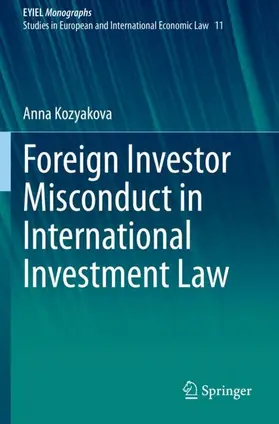 Kozyakova |  Foreign Investor Misconduct in International Investment Law | Buch |  Sack Fachmedien