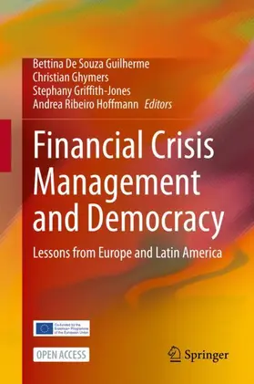 De Souza Guilherme / Ribeiro Hoffmann / Ghymers |  Financial Crisis Management and Democracy | Buch |  Sack Fachmedien